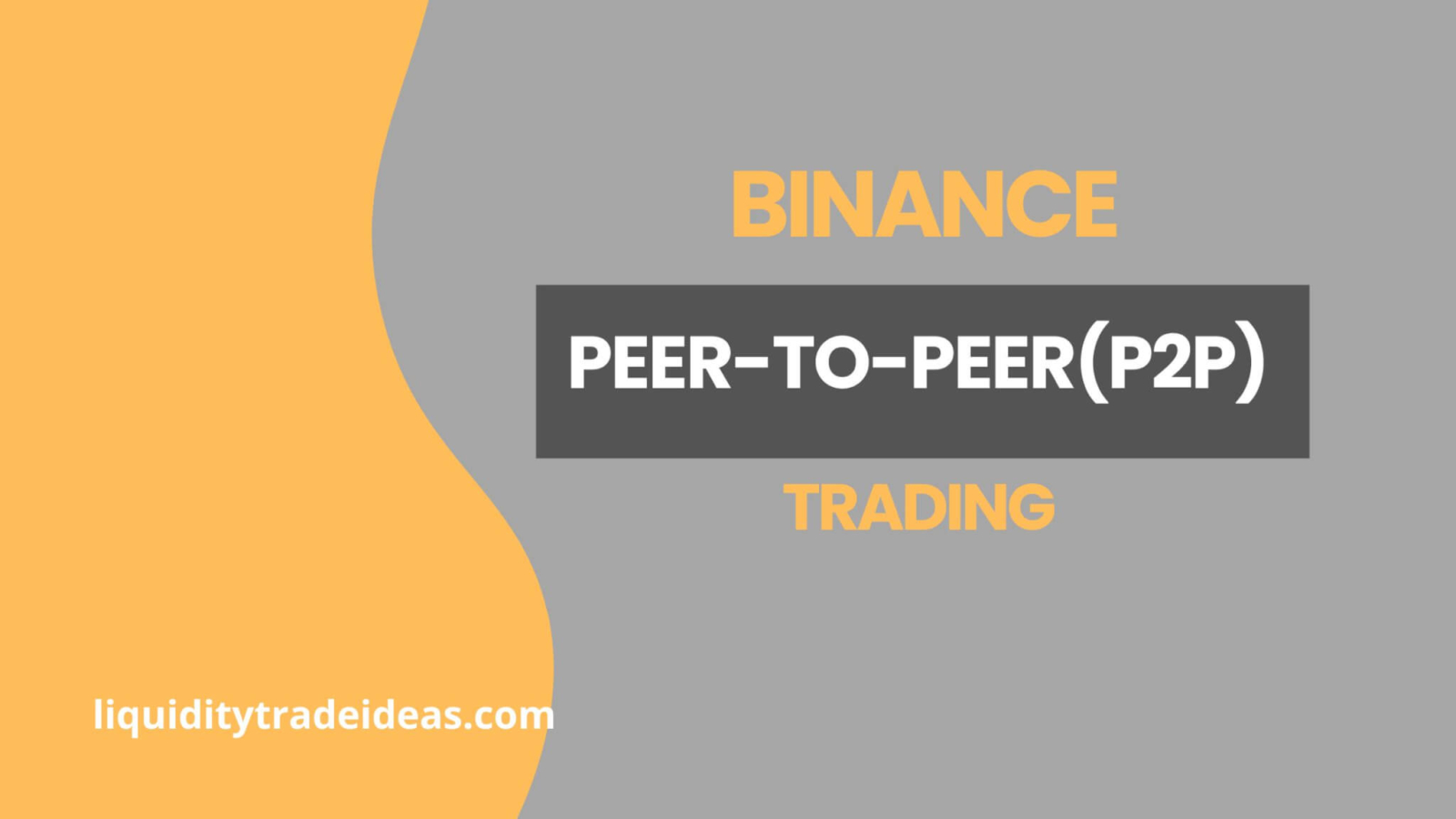 Binance p2p: What You Need To Know As A Trader.