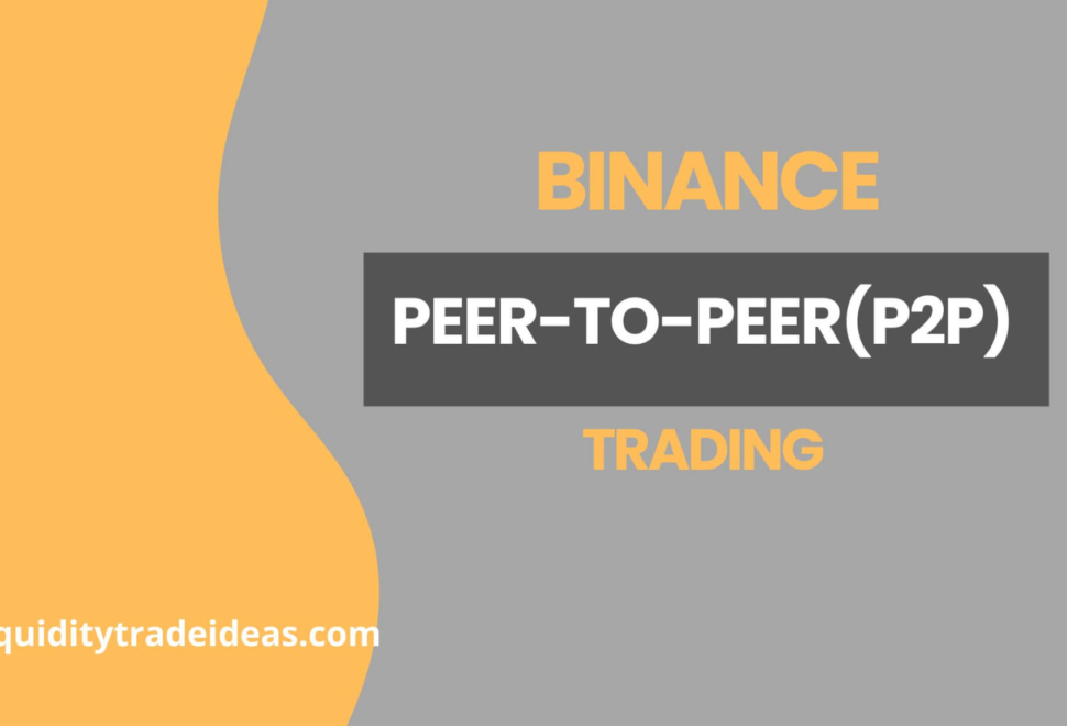 Binance p2p: What You Need To Know As A Trader.